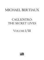 Cagliostro. The secret lives. Nuova ediz.. Vol. 1\3
