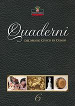 Quaderni del Museo Civico di Cuneo. Vol. 6