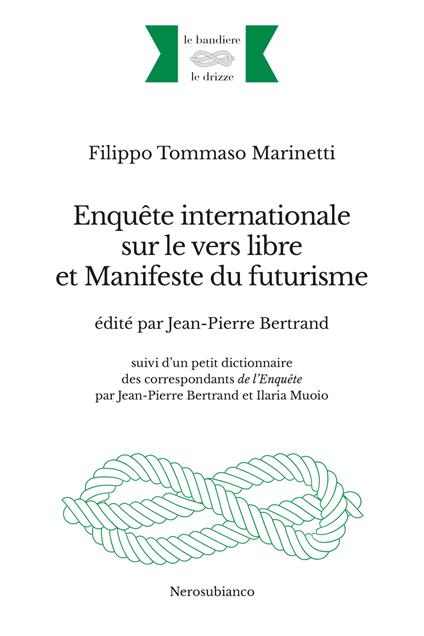 Enquête internationale sur le vers libre et Manifeste du futurisme. Ediz. multilingue - Filippo Tommaso Marinetti - copertina