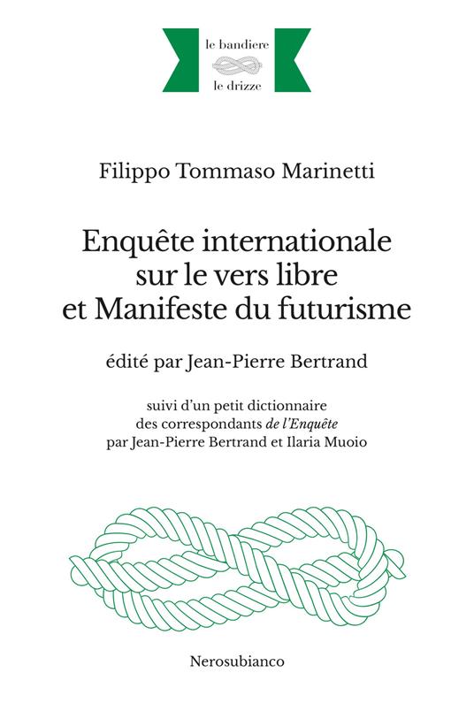Enquête internationale sur le vers libre et Manifeste du futurisme. Ediz. multilingue - Filippo Tommaso Marinetti - copertina