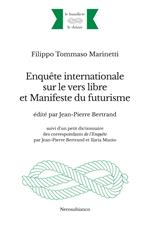 Enquête internationale sur le vers libre et Manifeste du futurisme. Ediz. multilingue