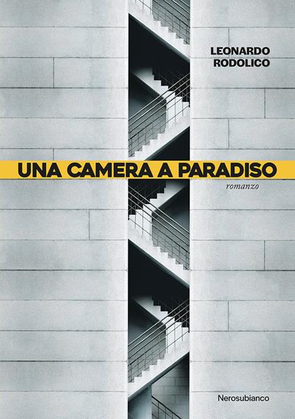 Una camera a Paradiso - Leonardo Rodolico - copertina