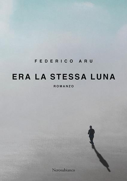 Era la stessa luna - Federico Aru - copertina