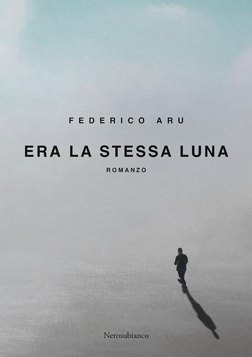 Era la stessa luna - Federico Aru - copertina