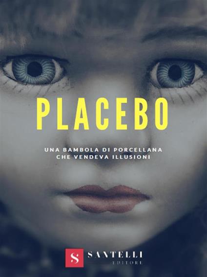 Placebo - Giulia Savarelli - ebook