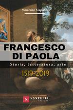 Francesco di Paola. Storia, letteratura, arte
