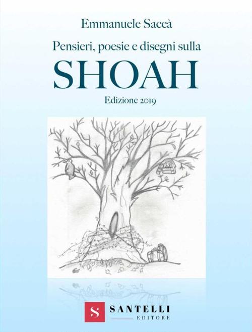 Pensieri, poesie e disegni sulla Shoah. Edizione 2019 - Emmanuele Saccà - copertina