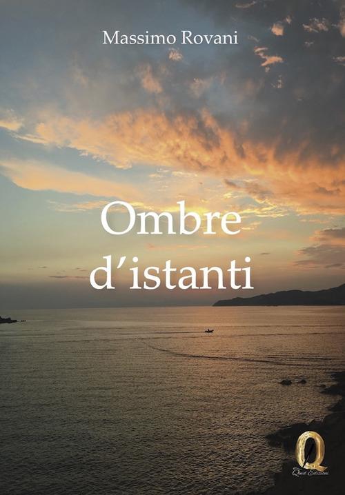 Ombre d'istanti - Massimo Rovani - copertina