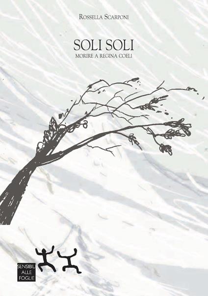 Soli soli. Morire a Regina Coeli - Rossella Scarponi - copertina