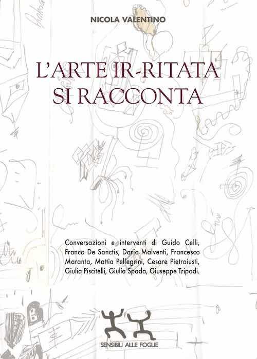 L' arte ir-ritata si racconta - Nicola Valentino - copertina