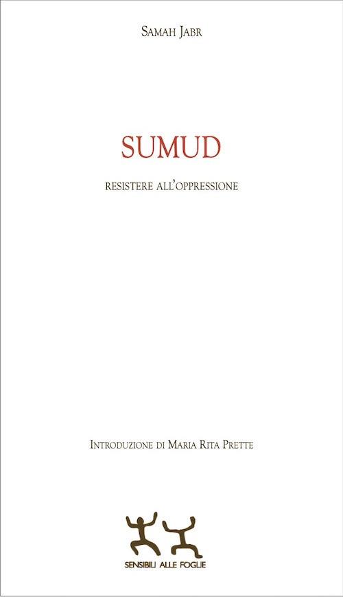 Sumud. Resistere all'oppressione - Samah Jabr - copertina