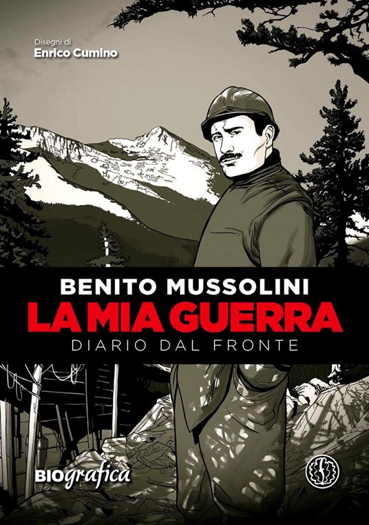 La mia guerra. Diario dal fronte - Benito Mussolini - copertina