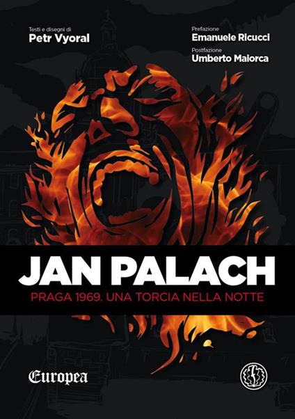 Jan Palach. Praga 1969. Una torcia nella notte - Petr Vyoral - copertina