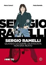 Sergio Ramelli. Quando uccidere un fascista non era reato