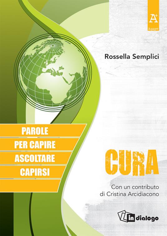 Cura. Parole per capire, ascoltare, capirsi - Rossella Semplici - copertina
