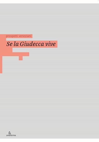 Se la Giudecca vive. Ediz. illustrata - copertina