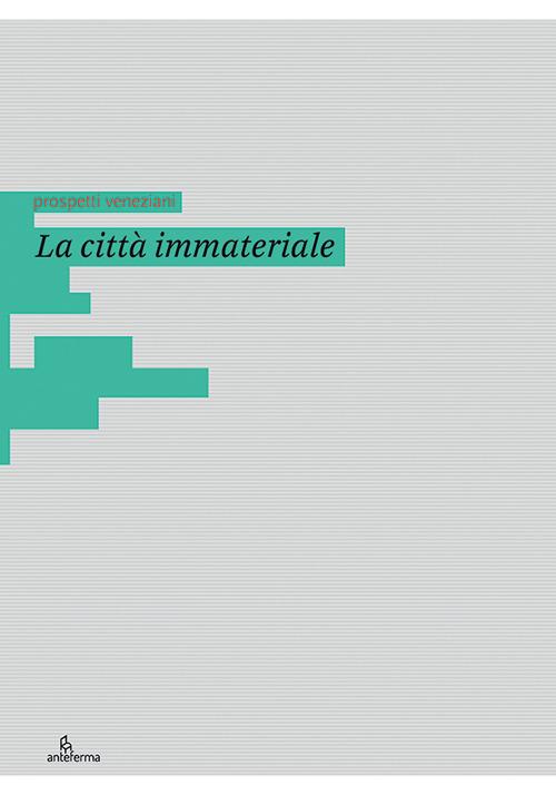 La città immateriale. Ediz. italiana e inglese - copertina