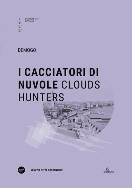 I cacciatori di nuvole-Clouds hunters. Ediz. bilingue - copertina