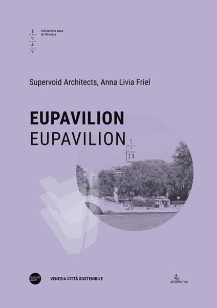 EUPavilion-EUPavilion. Ediz. bilingue - Benjamin Gallegos Gabilondo,Marco Provinciali,Anna Livia Friel - copertina