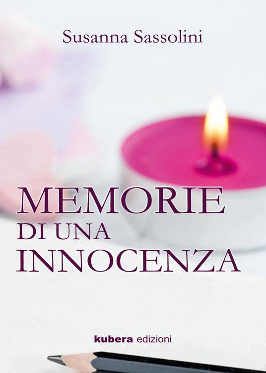 Memorie di un'innocenza - Susanna Sassolini - copertina