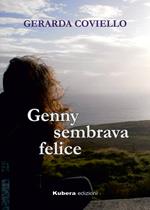 Genny sembrava felice