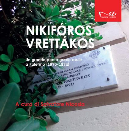Nikiforos Vrettakos. Un grande poeta greco esule a Palermo (1970-1974) - copertina