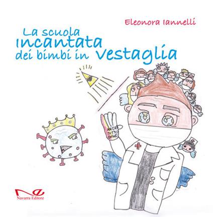 La scuola incantata dei bimbi in vestaglia - Eleonora Iannelli - copertina