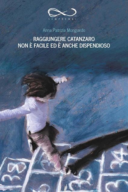 Raggiungere Catanzaro non è facile ed è anche dispendioso - Anna Patrizia Mongiardo - copertina
