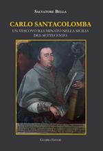 Carlo Santacolomba. Un vescovo illuminato nella Sicilia del Settecento