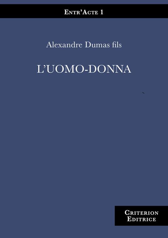 L'uomo-donna - Alexandre (figlio) Dumas - copertina