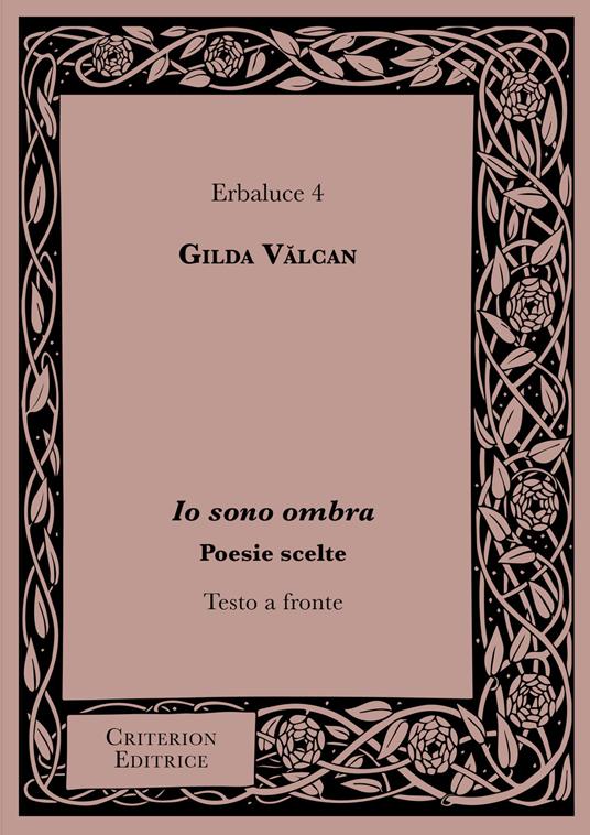 Io sono ombra. Testo a fronte - Gilda Vălcan - copertina