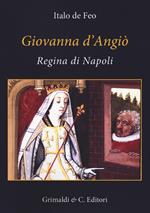 Giovanna d'Angiò regina di Napoli (dal 1343 al 1381)