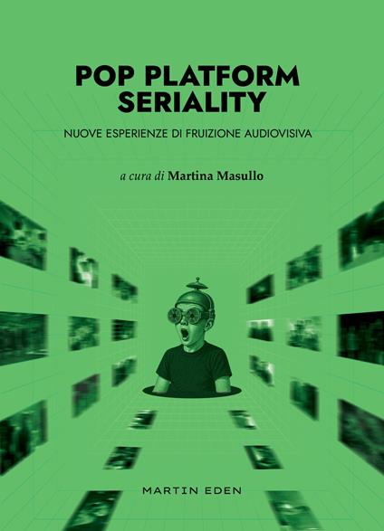 Pop platform seriality. Nuove esperienze di fruizione audiovisiva - copertina