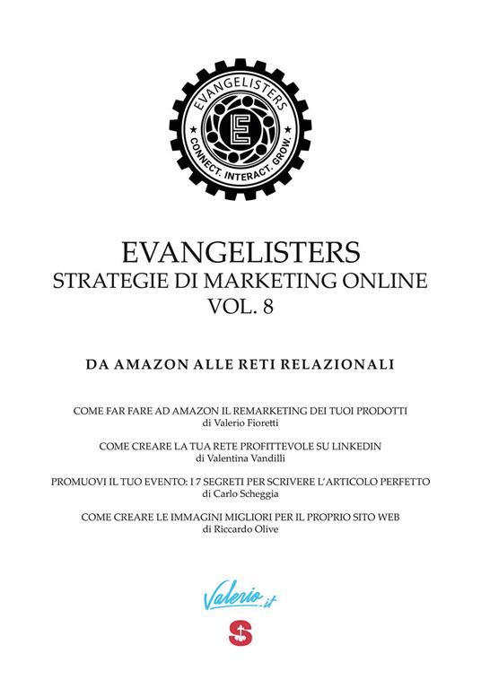 Evangelisters. Strategie di marketing online. Vol. 8: Da Amazon alle reti relazionali. - Valerio Fioretti,Valentina Vandilli,Carlo Scheggia - copertina