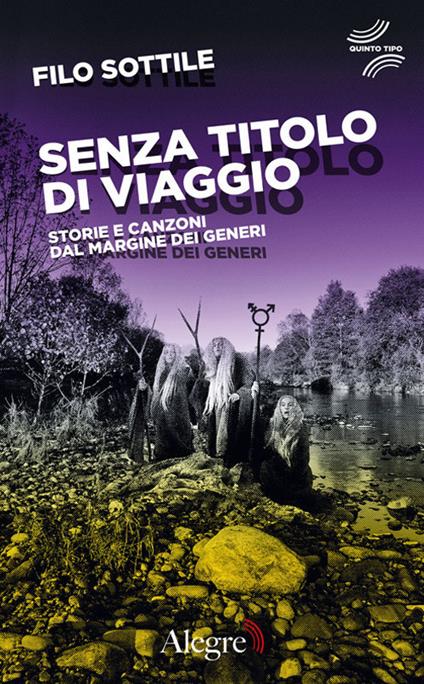 Senza titolo di viaggio. Storie e canzoni dal margine dei generi - filo sottile - copertina