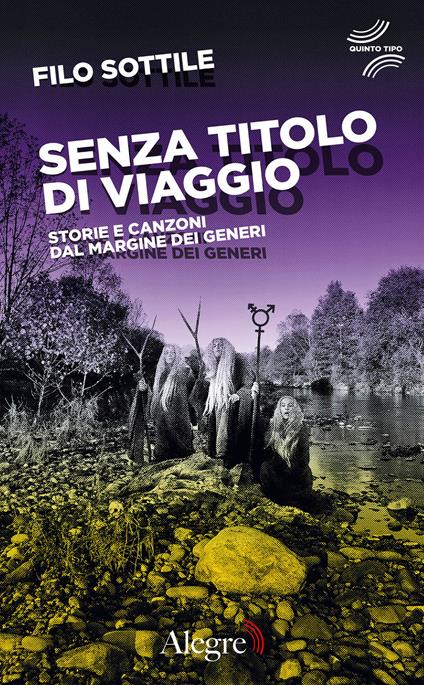 Senza titolo di viaggio. Storie e canzoni dal margine dei generi - filo sottile - ebook
