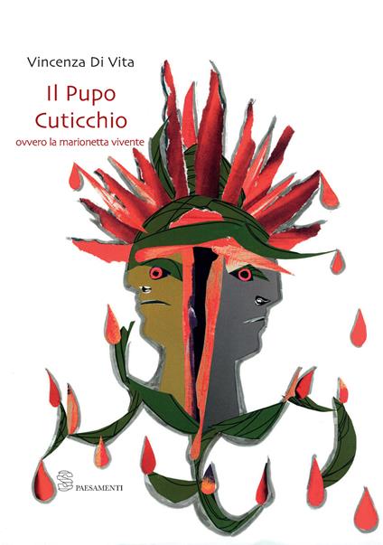 Il Pupo Cuticchio ovvero la marionetta vivente - Vincenza Di Vita - copertina