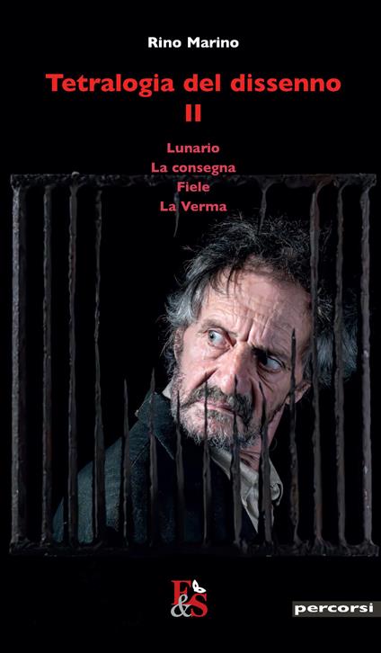 Tetralogia del dissenno. Lunario-La consegna-Fiele-La Verma. Vol. 2 - Rino Marino - copertina