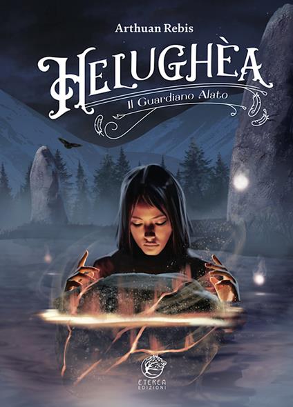 Helughèa. Il guardiano alato - Arthuan Rebis - copertina