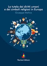 La tutela dei diritti umani e dei simboli religiosi in Europa
