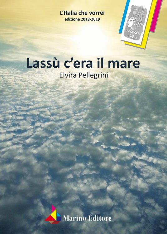 Lassù c'era il mare - Elvira Pellegrini - copertina