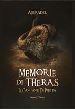 Le campane di pietra. Memorie di Theras