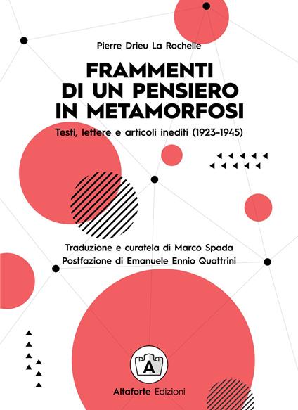 Frammenti di un pensiero in metamorfosi. Testi, lettere e articoli inediti (1923-1945) - Pierre Drieu La Rochelle - copertina