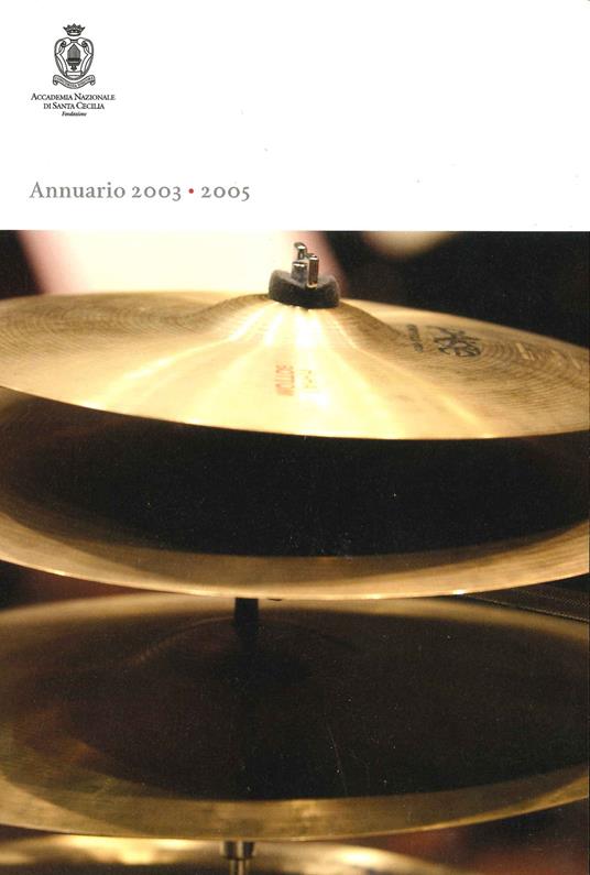 Annuario dell'Accademia nazionale di Santa Cecilia (2003-2005) - copertina