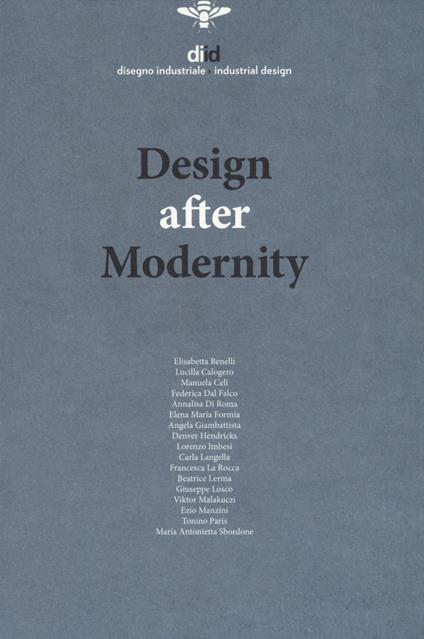 Diid disegno industriale. Ediz. italiana (2018). Vol. 64: Design after modernity - copertina