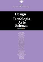 Diid disegno industriale. Vol. 67-69: Design e tecnologia, arte, scienza