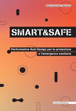 Smart and safe. Performative-suit design per la protezione e l'emergenza sanitaria