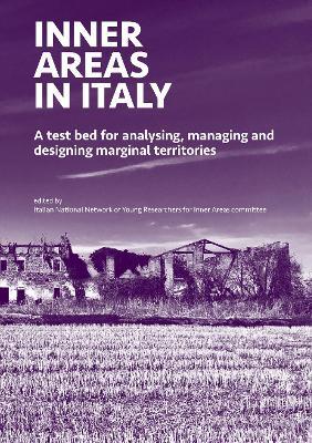 Inner areas in Italy. A test bed for analysing, managing and designing marginal territories - copertina