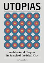 Architectural Utopias