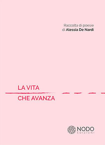 La vita che avanza - Alessia De Nardi - copertina